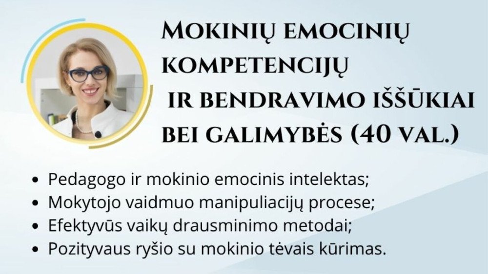 Mokinių emocinių kompetencijų ir bendravimo iššūkiai bei galimybės ( 40 val., 211001101)