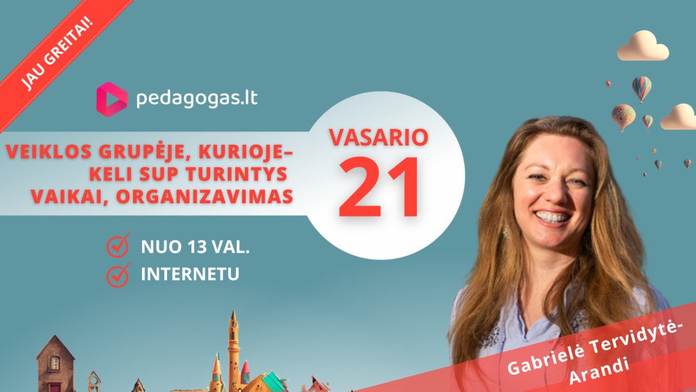 Veiklos grupėje, kurioje – keli SUP turintys vaikai,  organizavimas. TD '24