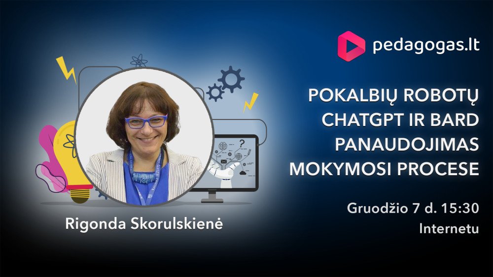 Pokalbių robotų ChatGPT ir Bard panaudojimas mokymosi procese