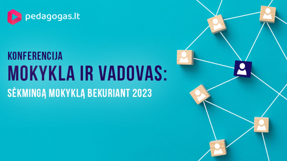 Mokykla ir vadovas: sėkmingą mokyklą bekuriant 2023