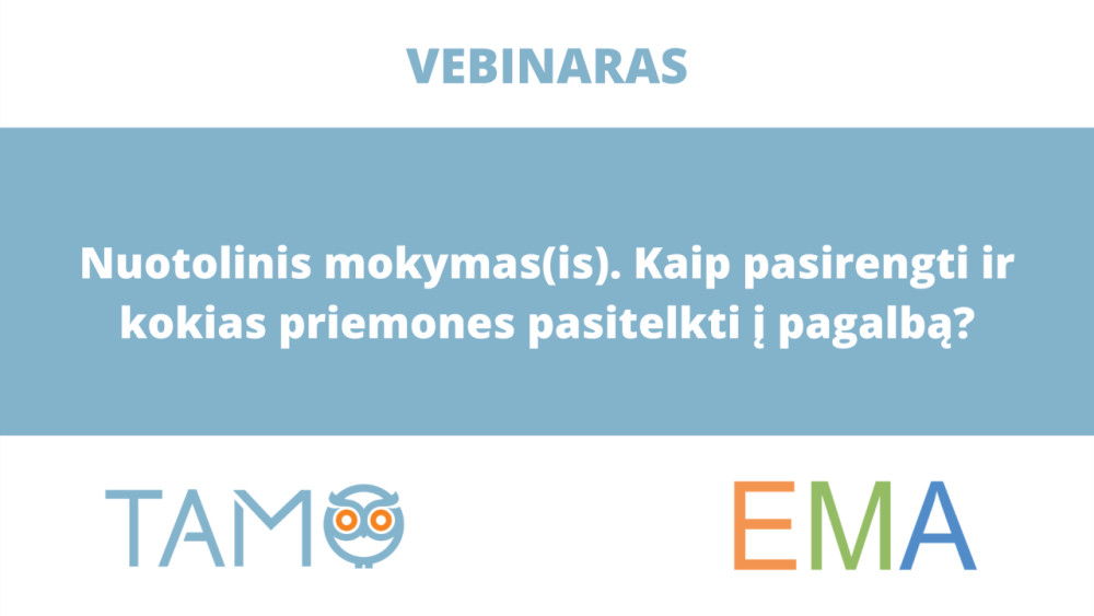 Nuotolinis mokymas. Kaip pasirengti ir kokias priemones pasitelkti į pagalbą?